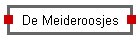 De Meideroosjes